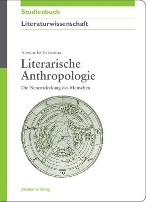 Literarische Anthropologie von Košenina,  Alexander
