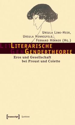 Literarische Gendertheorie von Hennigfeld,  Ursula, Hörner,  Fernand, Link-Heer,  Ursula