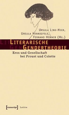 Literarische Gendertheorie von Hennigfeld,  Ursula, Hörner,  Fernand, Link-Heer,  Ursula