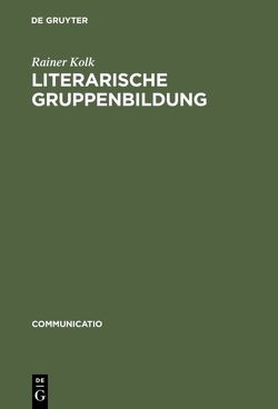 Literarische Gruppenbildung von Kolk,  Rainer