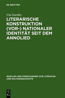 Literarische Konstruktion (vor-) nationaler Identität seit dem Annolied von Goerlitz,  Uta