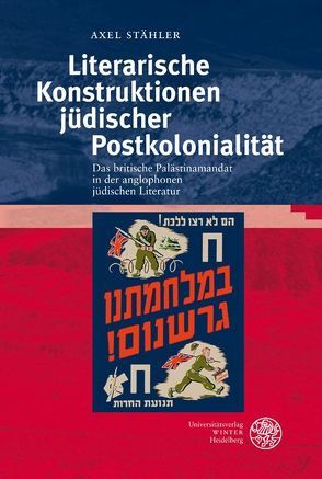 Literarische Konstruktionen jüdischer Postkolonialität von Stähler,  Axel