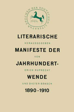 Literarische Manifeste der Jahrhundertwende 1890–1910 von Bänsch,  Dieter, Ruprecht,  Erich
