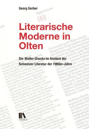 Literarische Moderne in Olten von Gerber,  Georg