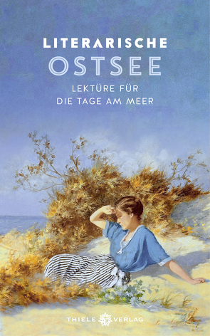 Literarische Ostsee von Thiele,  Johannes