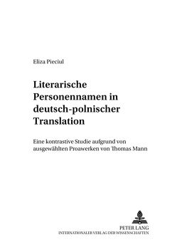 Literarische Personennamen in deutsch-polnischer Translation von Pieciul,  Eliza