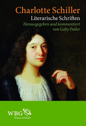 Literarische Schriften von Dahlmann-Resing,  Andrea, Kage,  Melanie, Pailer,  Gaby, Schiller,  Charlotte