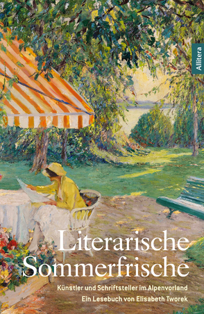 Literarische Sommerfrische von Tworek,  Elisabeth