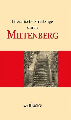 Literarische Streifzüge durch Miltenberg von Stadt Miltenberg,  Volkshochschule