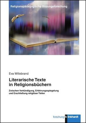 Literarische Texte in Religionsbüchern von Willebrand,  Eva