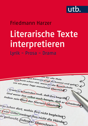 Literarische Texte interpretieren von Harzer,  Friedmann
