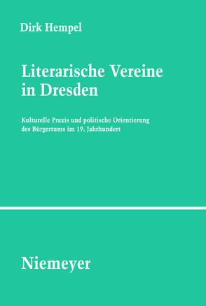 Literarische Vereine in Dresden von Hempel,  Dirk