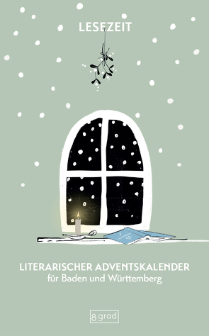 Literarischer Adventskalender für Baden und Württemberg von Kral,  Antje Therés, Salley,  Victoria