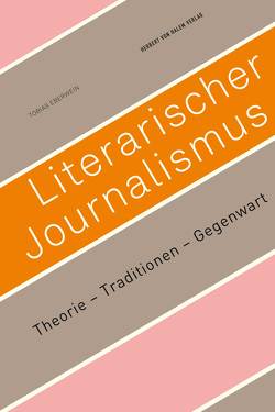 Literarischer Journalismus von Eberwein,  Tobias