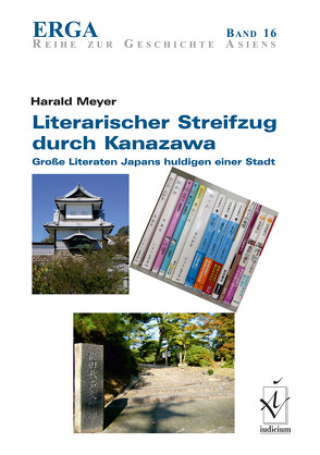 Literarischer Streifzug durch Kanazawa von Meyer,  Harald