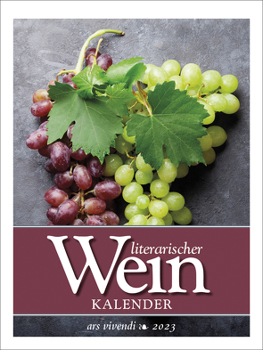 Literarischer Weinkalender 2023 von ars vivendi verlag