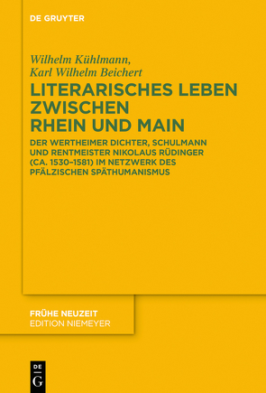 Literarisches Leben zwischen Rhein und Main von Beichert,  Karl Wilhelm, Kühlmann,  Wilhelm