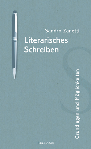 Literarisches Schreiben von Zanetti,  Sandro