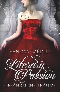 Literary Passion von Carduie,  Vanessa, Less,  Yvonne