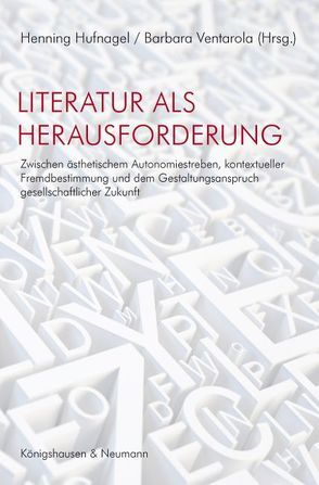 Literatur als Herausforderung von Hufnagel,  Henning, Ventarola,  Barbara