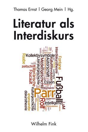 Literatur als Interdiskurs von Almai,  Frank, Amann,  Wilhelm, Balint,  Iuditha, Baumann,  Isabell, Berbig,  Roland, Bertschik,  Julia, Bogdal,  Klaus-Michael, Brosi,  Evelin, Colin,  Nicole, Conter,  Claude D., Czapla,  Ralf Georg, de Winde,  Arne, Dembeck,  Till, Donahue,  William Collins, Eickmans,  Heinz, Ellenbruch,  Peter, Erb,  Andreas, Ernst,  Thomas, Faber,  Richard, Fauth,  Soeren R., Friedrich,  Peter, Geisenhanslüke,  Achim, Göttsche,  Dirk, Hamann,  Christof, Heimböckel,  Dieter, Honold,  Alexander, Jung,  Werner, Kammler,  Clemens, Katthage,  Gerd, Link,  Jürgen, Mein,  Georg, Nusser,  Tanja, Perivolaropoulou,  Nia, Pontzen,  Alexandra, Preußer,  Heinz-Peter, Preußer,  Ulrike, Reinhardt-Becker,  Elke, Schäfer,  Andrea, Schlicht,  Corinna, Schmitz,  Walter, Schüller,  Liane, Schütz,  Erhard, Sieburg,  Heinz, Van den Eynden,  Boris, Vogt,  Jochen, Wesche,  Jörg, Wiegmann,  Eva, Zeman,  Mirna