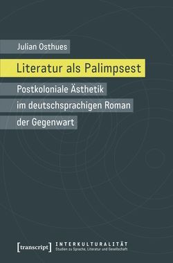 Literatur als Palimpsest von Osthues,  Julian