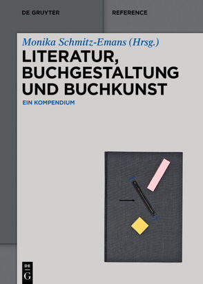 Literatur, Buchgestaltung und Buchkunst von Schmitz-Emans,  Monika