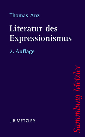 Literatur des Expressionismus von Anz,  Thomas