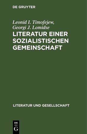Literatur einer sozialistischen Gemeinschaft von Lomidse,  Georgi J., Timofejew,  Leonid I.