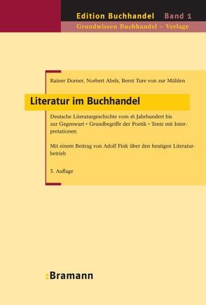 Literatur im Buchhandel von Abels,  Norbert, Bramann,  Klaus W, Dorner,  Rainer, Fink,  Adolf, ZurMühlen,  Bernt T von