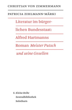 Literatur im bürgerlichen Bundesstaat von Zihlmann-Märki,  Patricia, Zimmermann,  Christian von