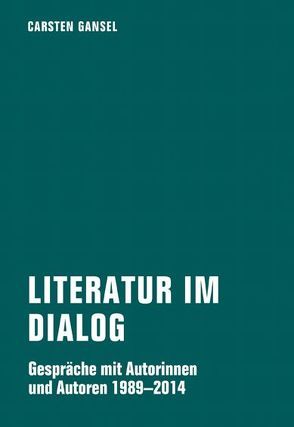 Literatur im Dialog von Ächter,  Norman, Gansel,  Carsten