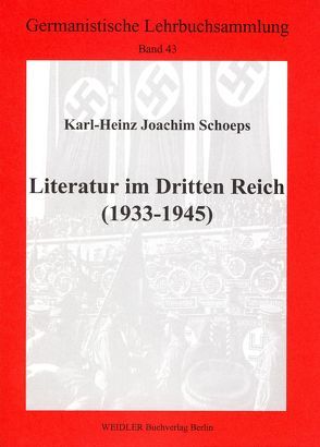 Literatur im Dritten Reich (1933-1945) von Roloff,  Hans G, Schoeps,  Karl H