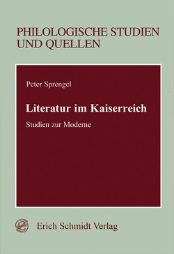 Literatur im Kaiserreich von Sprengel,  Peter