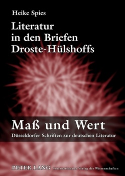 Literatur in den Briefen Droste-Hülshoffs von Spies,  Heike