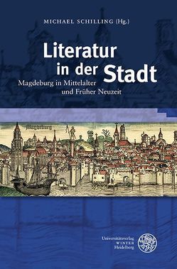 Literatur in der Stadt von Schilling,  Michael