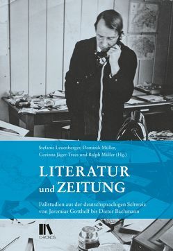 Literatur und Zeitung von Jäger-Trees,  Corinna, Leuenberger,  Stefanie, Müller,  Dominik, Müller,  Ralph
