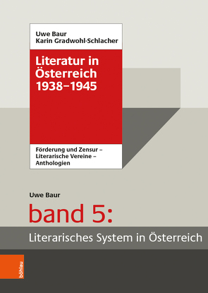 Literatur in Österreich 1938-1945 von Baur,  Uwe