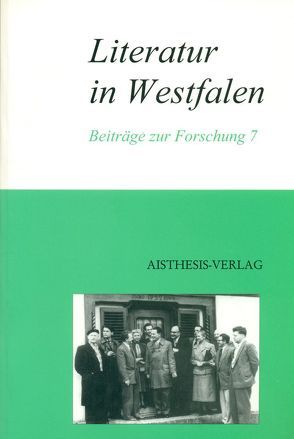 Literatur in Westfalen von Delseit,  Wolfgang, Gatter,  Nikolaus, Goedden,  Walter, Steinecke,  Hartmut, Wagner-Egelhaaf,  Martina, Wallmann,  Jürgen P.