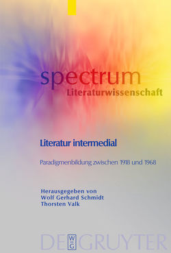 Literatur intermedial von Schmidt,  Wolf Gerhard, Valk,  Thorsten