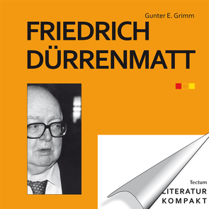 Literatur kompakt: Friedrich Dürrenmatt von Grimm,  Gunter E.