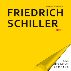Literatur Kompakt: Friedrich Schiller von Grimm,  Gunter E., Schmiedt,  Helmut