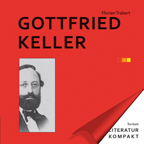 Literatur Kompakt: Gottfried Keller von Grimm,  Gunter E., Trabert,  Florian