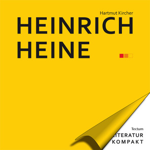 Literatur Kompakt: Heinrich Heine von Grimm,  Gunter E., Kircher,  Hartmut