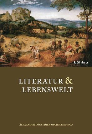 Literatur & Lebenswelt von Brauneis,  Adrian, Düsing,  Wolfgang, Hogrebe,  Wolfram, Köster,  Juliane, Kurz,  Gerhard, Lobsien,  Eckhard, Löck,  Alexander, Oschmann,  Dirk, Petersdorff,  Dirk, Sauerland,  Karol