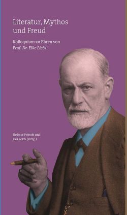 Literatur, Mythos und Freud von Lezzi,  Eva, Peitsch,  Helmut