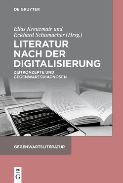 Literatur nach der Digitalisierung von Kreuzmair,  Elias, Schumacher,  Eckhard
