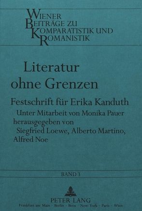 Literatur ohne Grenzen von Loewe,  Siegfried, Martino,  Alberto, Noe,  Alfred
