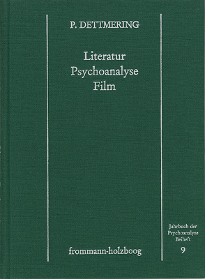 Literatur – Psychoanalyse – Film von Dettmering,  Peter