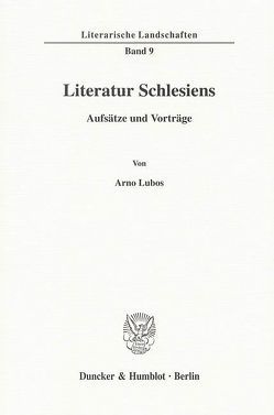 Literatur Schlesiens. von Lubos,  Arno